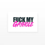 F*ck My Gayhole (Set of 2)