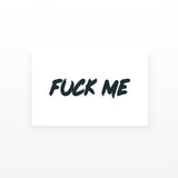 Fuck Me Temporary Tattoos (Set of 2)