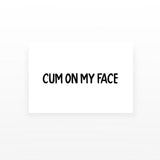 Cum on my Face Tattoo (Set of 2)