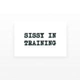 Sissy in Training Temporary Tattoo (Set of 2)