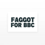 Faggot for Bbc Temporary Tattoo (Set of 2)