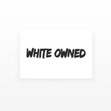 White Owned Temporary Tattoos (Set of 2)