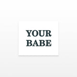 Your Babe (Set of 2)