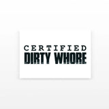 Certified Dirty Whore (Set of 2)