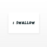 I Swallow (Set of 2)