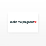 Make Me Pregnant (Set of 2)