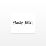 Nasty Bitch (Set of 2)