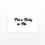 Put A Baby In Me (Set of 2)