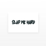 Slap Me Hard (Set of 2)